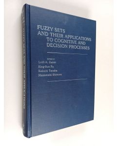käytetty kirja Fuzzy sets and their applications to cognitive and decision processes