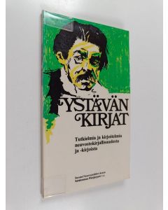 käytetty kirja Ystävän kirjat : tutkielmia ja kirjoitelmia neuvostokirjallisuudesta ja kirjoista