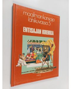 Kirjailijan Anton Powell & Patricia Vanags käytetty kirja Entisajan Kreikka