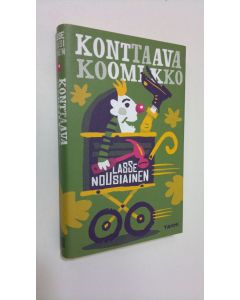 Kirjailijan Lasse Nousiainen uusi kirja Konttaava koomikko (ERINOMAINEN)