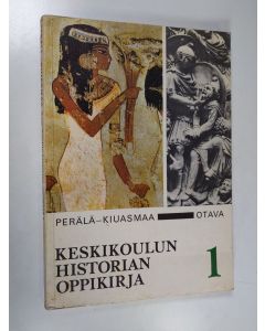 Kirjailijan Tauno Perälä käytetty kirja Keskikoulun historian oppikirja 1, Kivikaudesta Kaarle Suureen