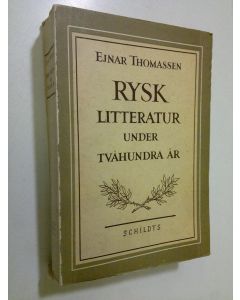 Kirjailijan Ejnar Thomassen käytetty kirja Rysk litteratur under tvåhundra år