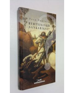 Kirjailijan Vesa Paavola käytetty kirja Ryhtyisinkö sankariksi (ERINOMAINEN)
