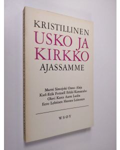 käytetty kirja Kristillinen usko ja kirkko ajassamme : Suomen piispojen synodaalikirja