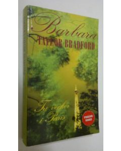 Kirjailijan Barbara Taylor Bradford käytetty kirja Tre veckor i Paris