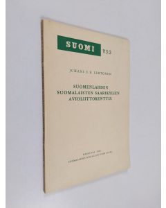 Kirjailijan Juhani U. E. Lehtonen käytetty kirja Suomenlahden suomalaisten saarikylien avioliittokenttiä