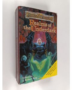 Kirjailijan Robert King käytetty kirja Realms of the Underdark