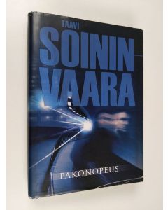 Kirjailijan Taavi Soininvaara käytetty kirja Pakonopeus