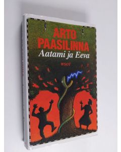 Kirjailijan Arto Paasilinna käytetty kirja Aatami ja Eeva