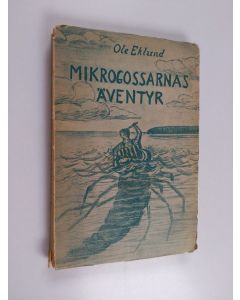 Kirjailijan Ole Eklund käytetty kirja Mikrogossarnas äventyr