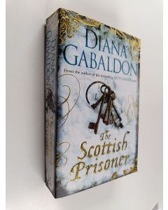 Kirjailijan Diana Gabaldon käytetty kirja The Scottish prisoner