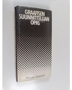 Kirjailijan Alastair Campbell käytetty kirja Graafisen suunnittelijan opas