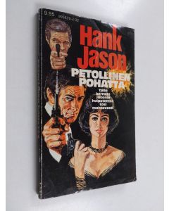 Kirjailijan Hank Jason käytetty kirja Petollinen pohatta