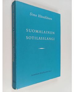 Kirjailijan Simo Hämäläinen käytetty kirja Suomalainen sotilasslangi