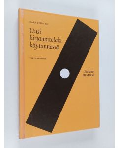 Kirjailijan Kari Lydman käytetty kirja Uusi kirjanpitolaki käytännössä : keskeiset muutokset