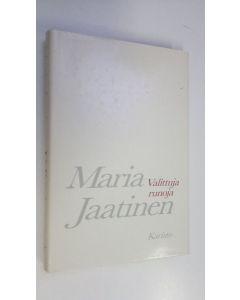 Kirjailijan Maria Jaatinen käytetty kirja Valittuja runoja