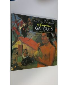 Kirjailijan Douglas Mannering käytetty kirja The life and works of Gauguin