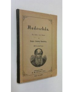 Kirjailijan Johan Ludvig Runeberg käytetty kirja Nadeschda : en dikt i nio sånger - Skol-upplaga (1882)