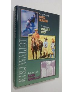 käytetty kirja Kirjavaliot ; McNab, Andy : Kaukolaukaisin / Morrissey, Di : Rakkaus ei katoa / Rendell, Ruth : Kadun hämärässä