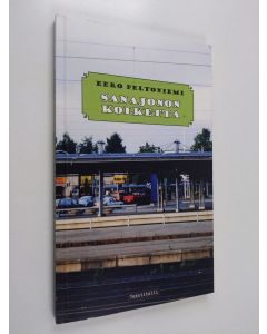 Kirjailijan Eero Peltoniemi käytetty kirja Sanajonon kolketta