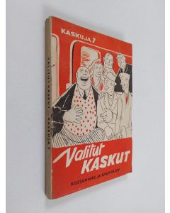 Kirjailijan J. Kalliomäki käytetty kirja Valitut kaskut : Kaskuja 7