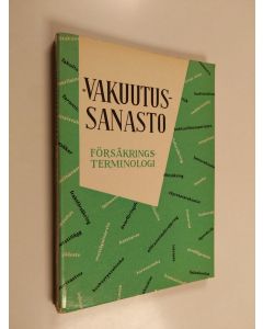 käytetty kirja Vakuutussanasto Försäkringsterminologi