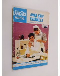 käytetty teos Lääkärisarja nro 13/1975 : Anna käsi ystävälle