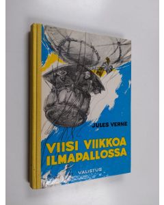 Kirjailijan Jules Verne käytetty kirja Viisi viikkoa ilmapallossa