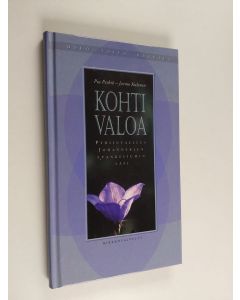 käytetty kirja Kohti valoa : pyhiinvaellus Johanneksen evankeliumin läpi