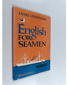 Kirjailijan Lasse Lindström käytetty kirja English for seamen