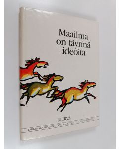 Kirjailijan Erkki Hakkarainen käytetty kirja Maailma on täynnä ideoita : Erva-Latvala oy:n perustamisen taustaa, tapahtumia vuodesta 1925 ja nykyisyyttä 1980-luvun alussa