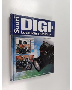 Kirjailijan Reima Flyktman käytetty kirja Suuri digikuvauksen käsikirja
