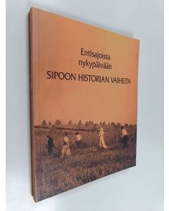 Kirjailijan Sten Enbom käytetty kirja Sipoon historian vaiheita : entisajoista nykypäivään