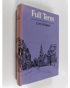 Kirjailijan J.I.M. Stewart käytetty kirja Full Term