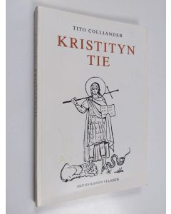 Kirjailijan Tito Colliander käytetty kirja Kristityn tie