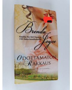 Kirjailijan Brenda Joyce käytetty kirja Odottamaton rakkaus