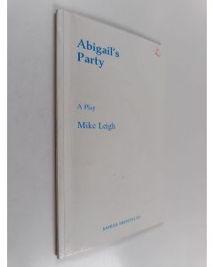 Kirjailijan Mike Leigh käytetty kirja Abigail's Party