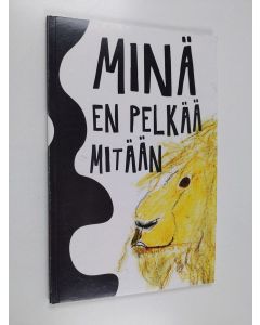 käytetty kirja Minä en pelkää mitään