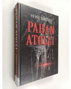 Kirjailijan Heikki Mäkinen käytetty kirja Pahan atolli