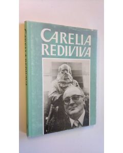 Tekijän Kyösti ym. Pulliainen  käytetty kirja Carelia rediviva : juhlakirja professori Heikki Kirkiselle 2291987