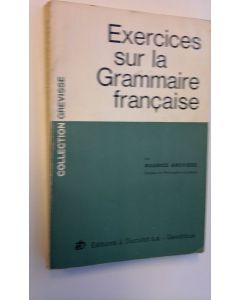 Kirjailijan Maurice Grevisse käytetty kirja Exercices sur la Grammaire Francaise