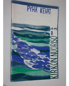 käytetty teos Pyhä kevät nrot 2-3/1968 : Kirkon nuoriso