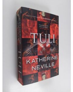 Kirjailijan Katherine Neville käytetty kirja Tuli
