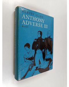 Kirjailijan Hervey Allen käytetty kirja Anthony adverse 3