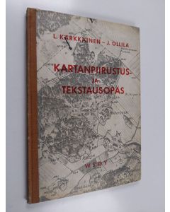 Kirjailijan Lauri Kärkkäinen käytetty kirja Kartanpiirustus- ja tekstausopas