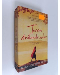 Kirjailijan Khaled Hosseinni käytetty kirja Tusen strålande solar