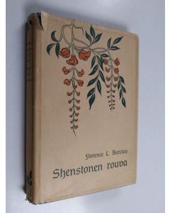 Kirjailijan Florence L. Barclay käytetty kirja Shenstonen rouva