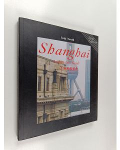 Kirjailijan Luigi Novelli käytetty kirja Shanghai Architecture Guide