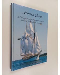 Kirjailijan Marcus Lindholm käytetty kirja Linden saga : kertomus aluksesta, kansanvarustamosta ja niiden historiallisista taustoista