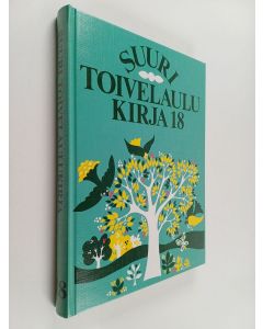 Kirjailijan Virpi Kari käytetty kirja Suuri toivelaulukirja 18